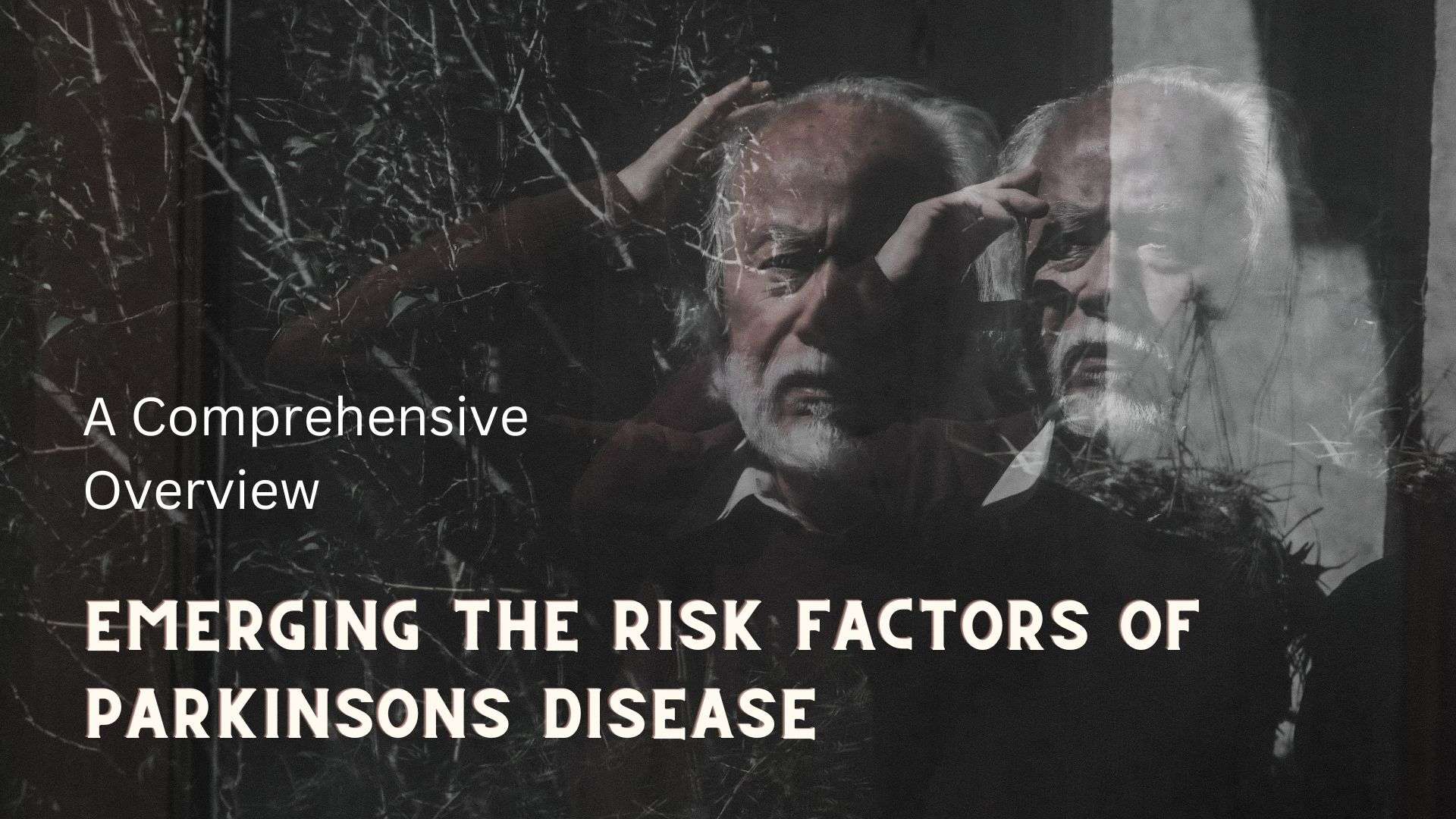 Risk factors of Parkinsons