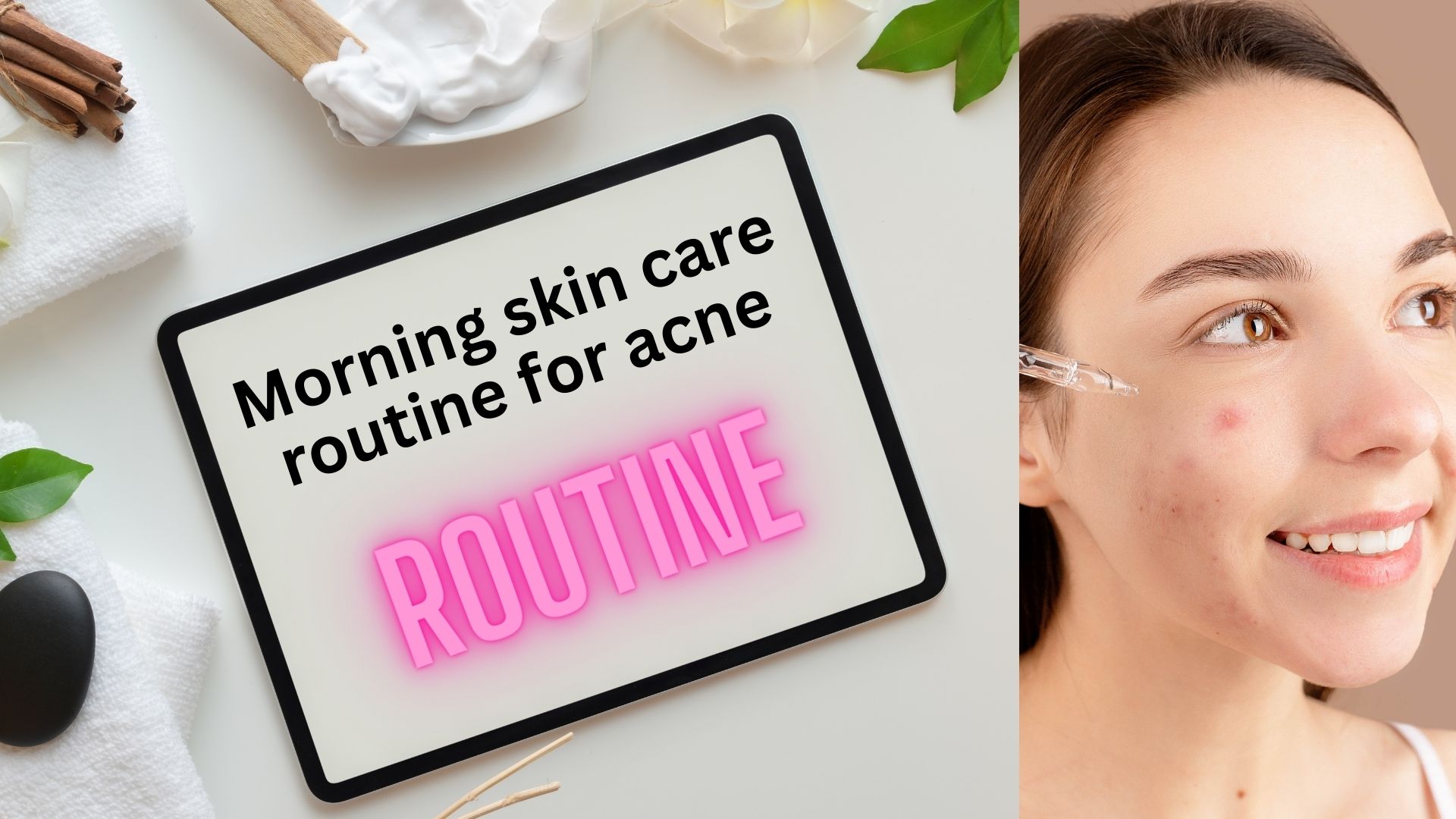 morning skin care routine for acne